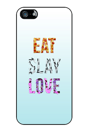 Eat, Slay, Love Iphone 5s case