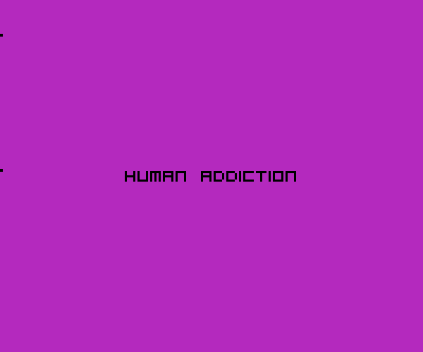 Human Addiction