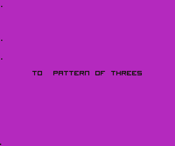 To Pattern of Threes
