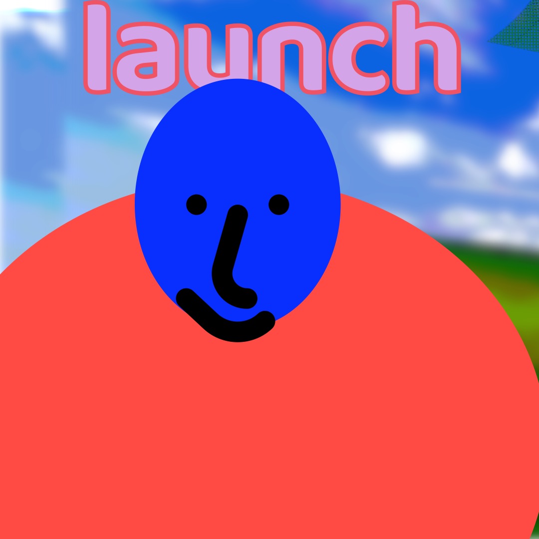“launch” in light pink, outlined in a darker pink, above a long blue smiley face (whose features are outlined in thick black brushstrokes) with a pastel red-orange oval as a torso. The background is of rolling hills and a blue sky, with an edge of a distorted image of Clippy appearing in the upper right corner.