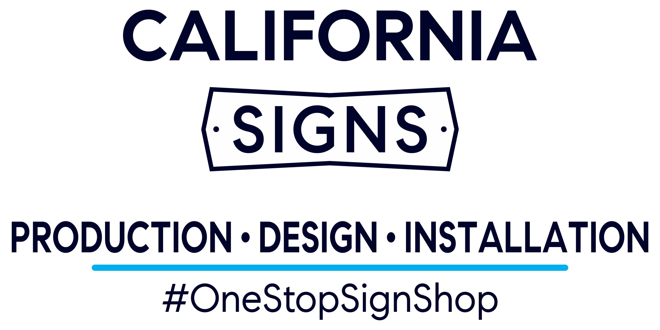 California Signs Logo with Services and hashtag One Stop Sign Shop